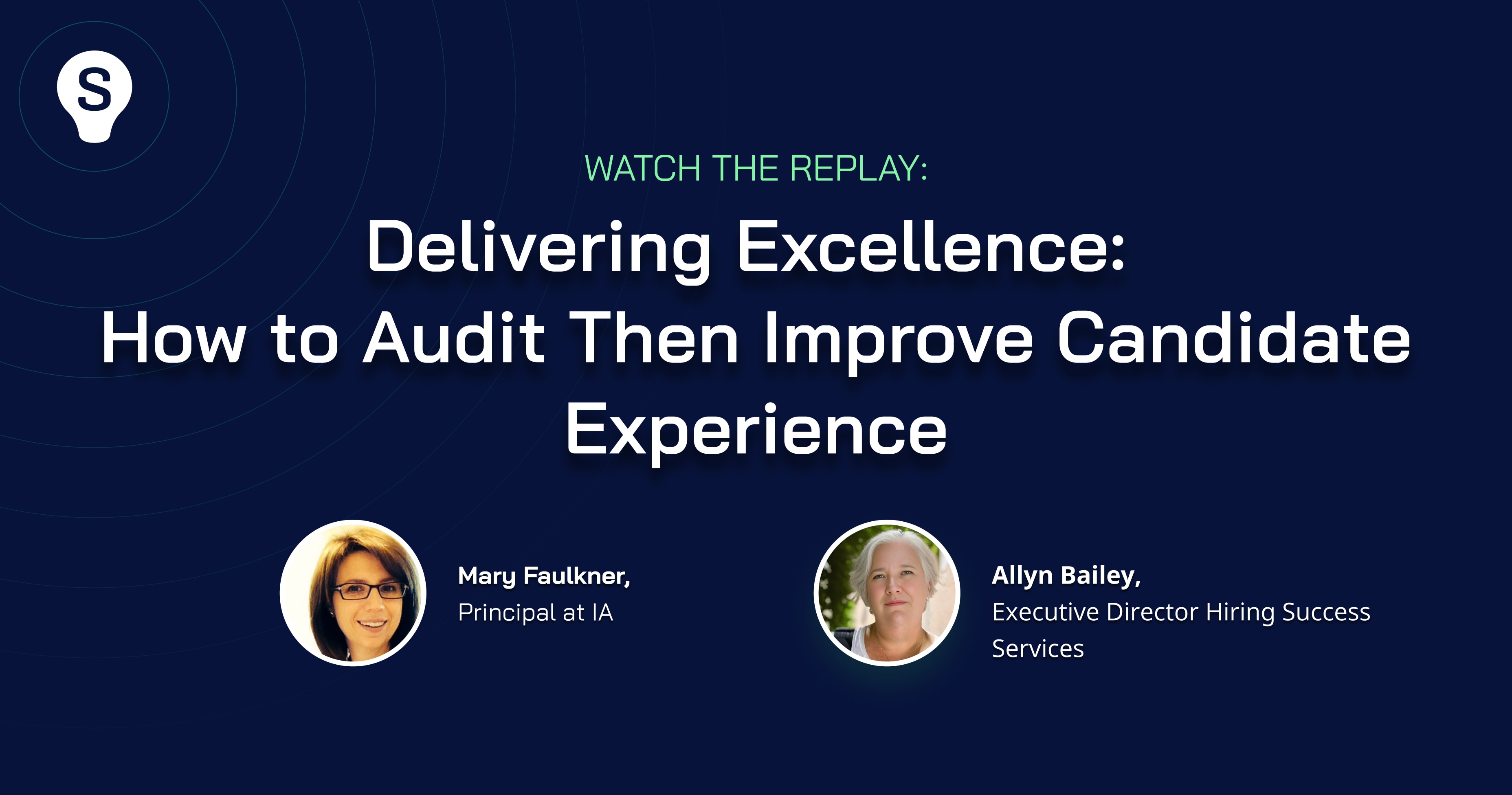Delivering Excellence: How to Audit Then Improve Candidate Experience
