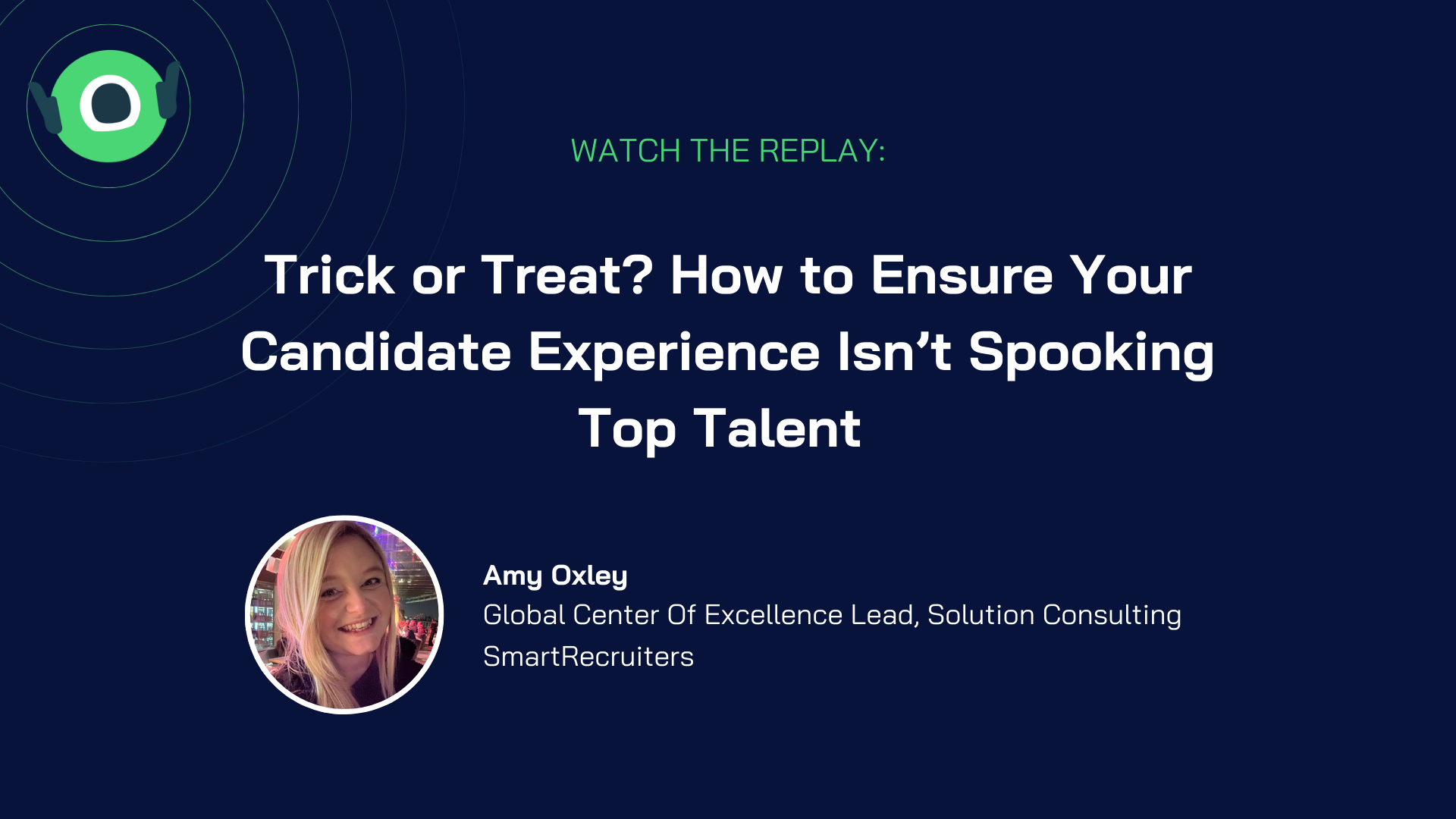 Trick or Treat? How to Ensure Your Candidate Experience Isn’t Spooking Top Talent