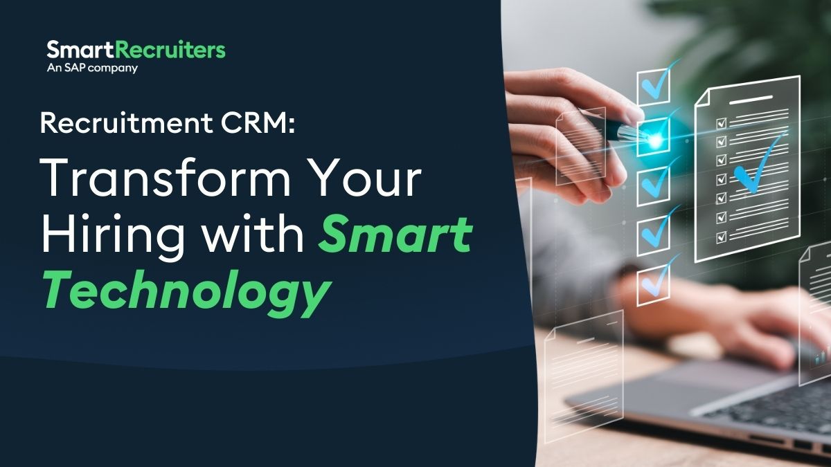 Recruitment CRM: Transform Your Hiring with Smart Technology