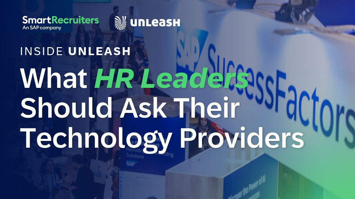 What HR Leaders Should Ask Their Technology Providers: Inside UNLEASH