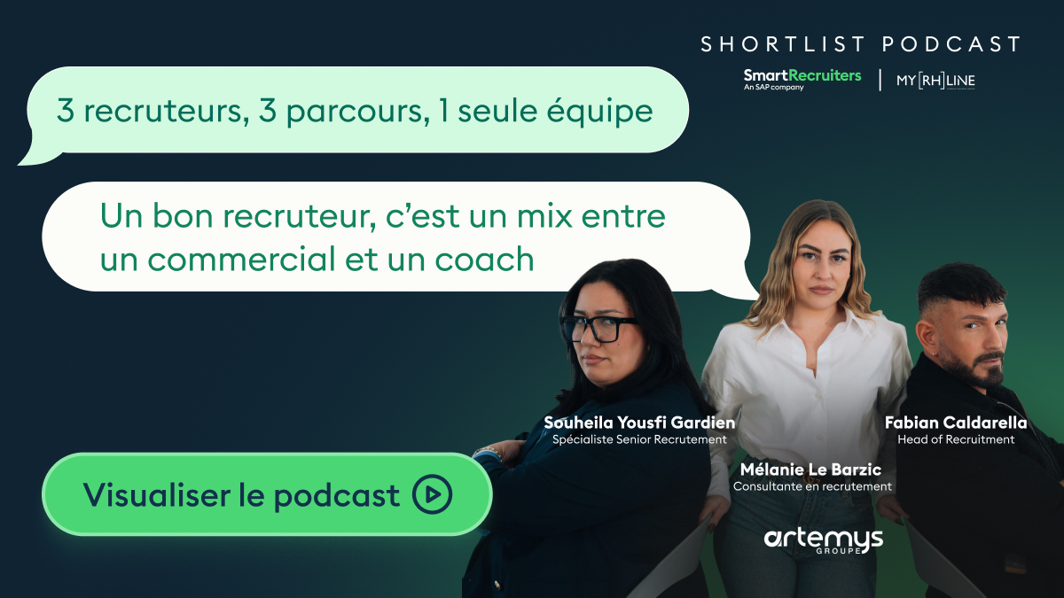 Bannière promo du podcast Shortlist : trois recruteurs et le texte « 3 recruteurs, 3 parcours, 1 seule équipe », bouton « Visualiser le podcast ».