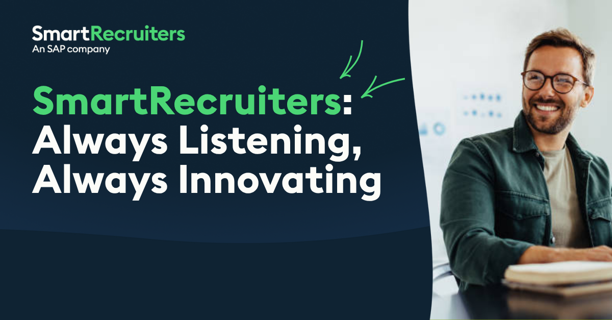 SmartRecruiters: Always Listening, Always Innovating